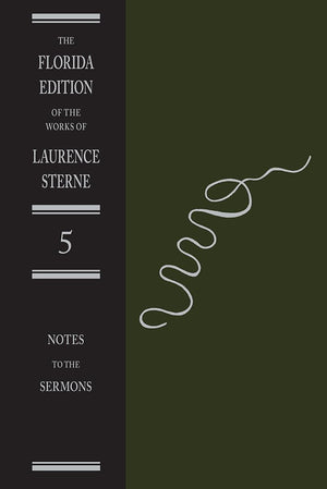The Sermons of Laurence Sterne: The Notes (The Florida Edition of the Works of Laurence Sterne, 5)-Used Condition
