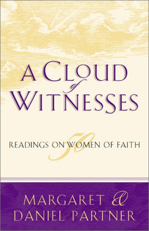 A Cloud of Witnesses: 50 Readings on Women of Faith,Used