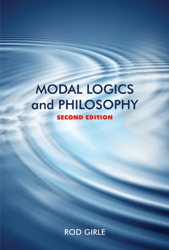 Modal Logics And Philosophy: Second Edition