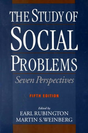 The Study of Social Problems: Seven Perspectives,Used