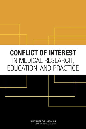 Conflict Of Interest In Medical Research, Education, And Practice
