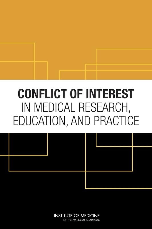 Conflict Of Interest In Medical Research, Education, And Practice