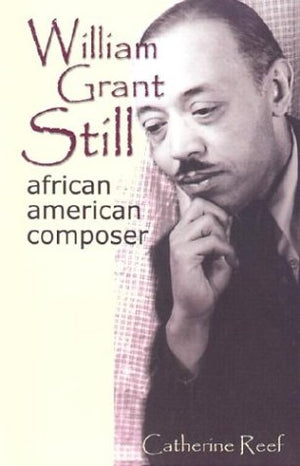 William Grant Still: Africanamerican Composer (Modern Music Masters)