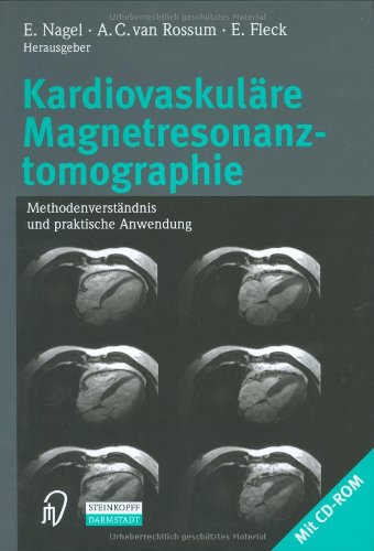 Kardiovaskulre Magnetresonanztomographie: Methodenverstndnis und praktische Anwendung (German Edition),Used