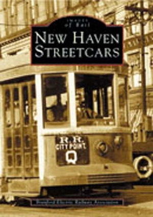 New Haven Streetcars (Ct) (Images Of Rail),Used