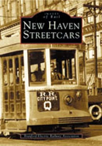 New Haven Streetcars (Ct) (Images Of Rail),Used