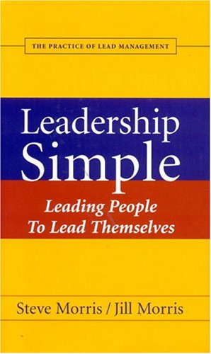 Leadership Simple: Leading People To Lead Themselves,Used