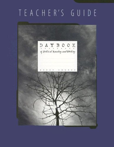 Daybook of Critical Reading and Writing Teacher's Guide, Grade 9,Used