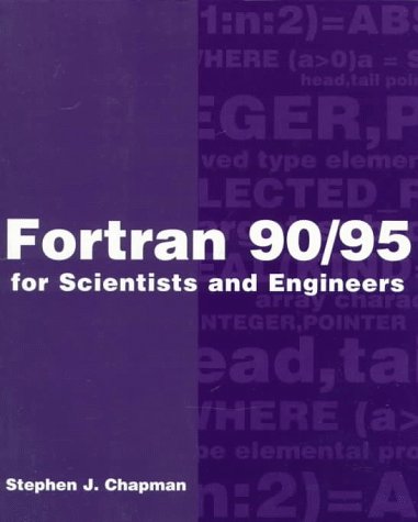 Fortran 90/95 for Scientists and Engineers,New
