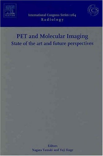 PET and Molecular Imaging: State of the Art and Future Perspectives: Proceedings of the International Symposium for PET and Mole,Used