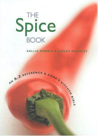 The Spice Book: An AZ Reference & Cook's Kitchen Bible,Used