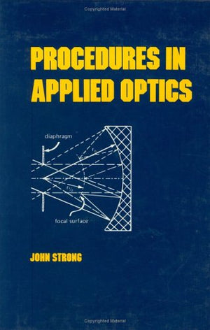Procedures in Applied Optics (Optical Science and Engineering),Used