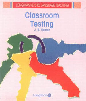 Classroom Testing (Longman Keys to Language Teaching),Used