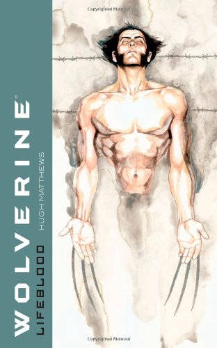 Wolverine: Lifeblood