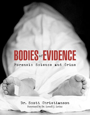 Bodies Of Evidence: Forensic Science And Crime,Used