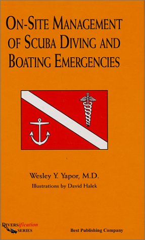 On Site Management Of Scuba Diving And Boating Emergencies,Used