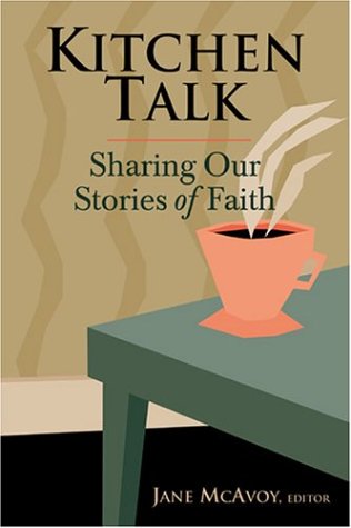 Kitchen Talk: Sharing Our Stories of Faith,Used