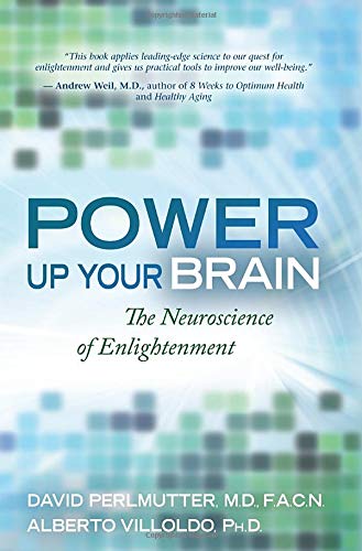 Power Up Your Brain: The Neuroscience Of Enlightenment