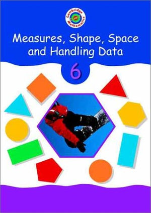 Cambridge Mathematics Direct 6 Measures, Shape, Space and Handling Data Pupil's book,Used