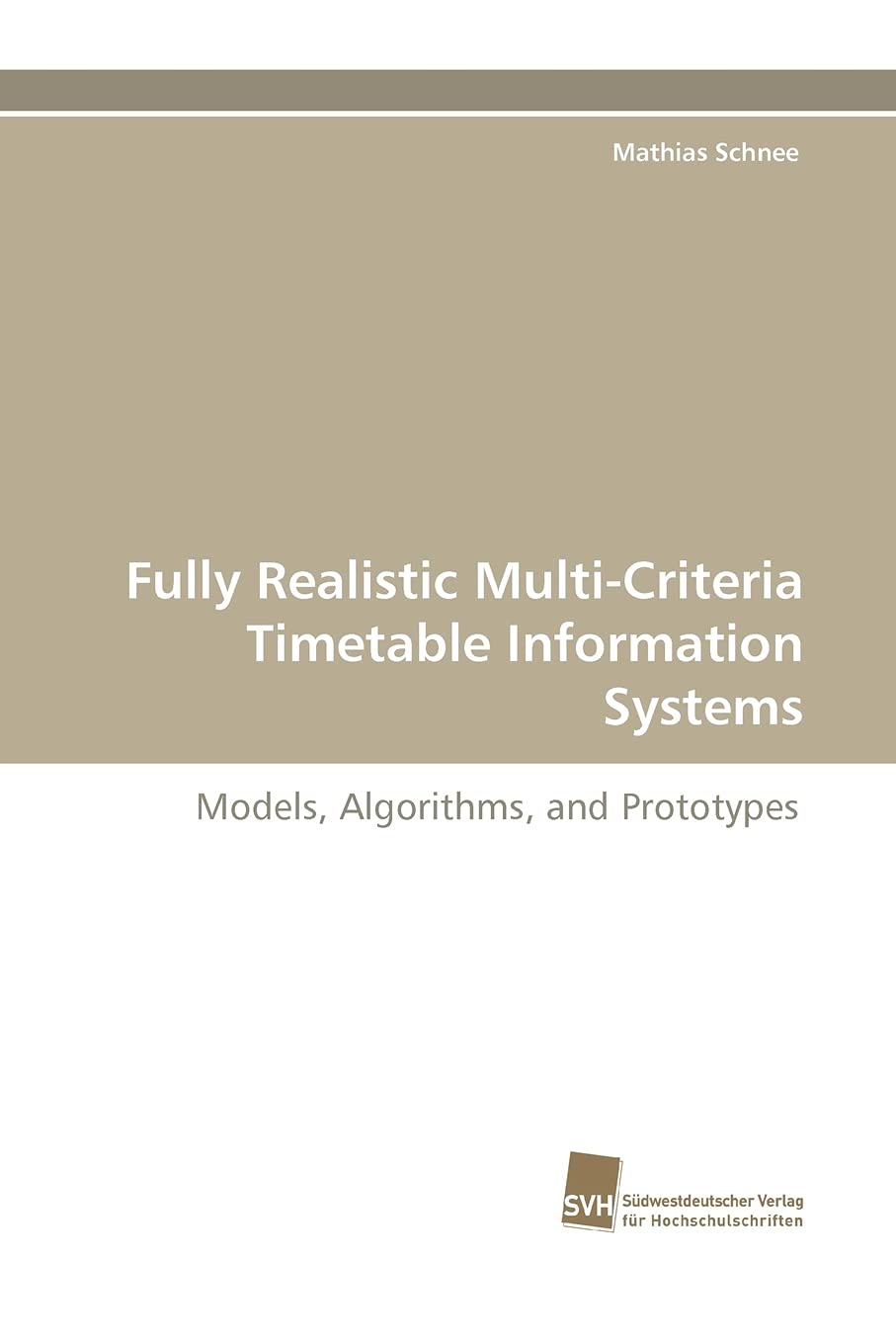 Fully Realistic MultiCriteria Timetable Information Systems: Models, Algorithms, and Prototypes,Used