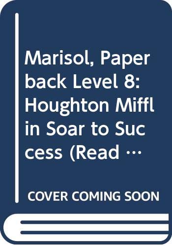 Marisol, Paperback Level 8: Houghton Mifflin Soar to Success (Read Soar to Success 1999),Used