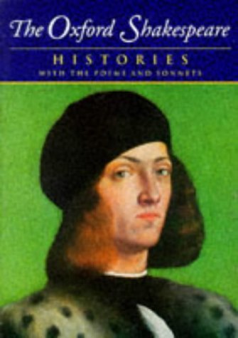 The Complete Oxford Shakespeare: Volume I: Histories (The ^AOxford Shakespeare),Used