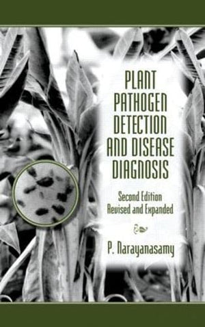 Plant Pathogen Detection and Disease Diagnosis (Books in Soils, Plants, and the Environment),Used