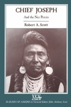 Chief Joseph and Nez Perces (Makers of America),Used