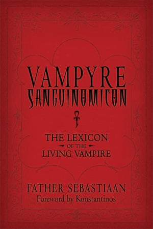 Vampyre Sanguinomicon: The Lexicon of the Living Vampire,Used