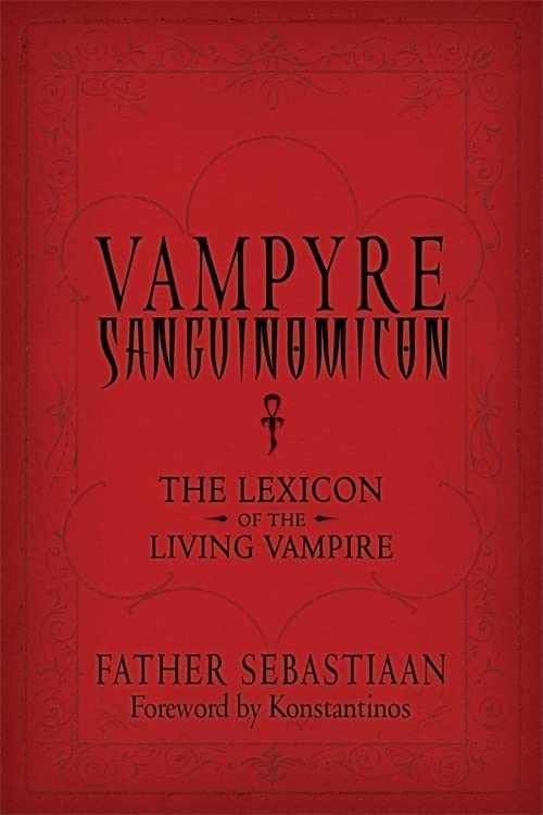 Vampyre Sanguinomicon: The Lexicon of the Living Vampire,Used