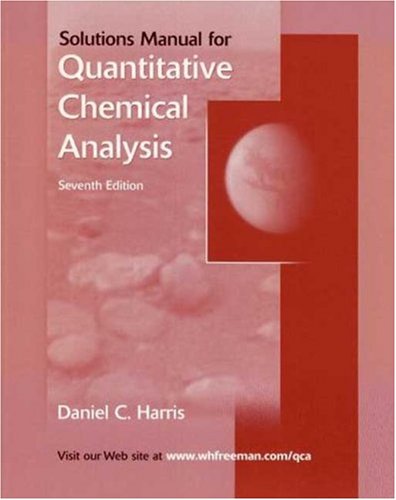 Quantitative Chemical Analysis Student Solutions Manual,Used