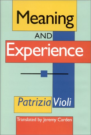 Meaning and Experience:,Used