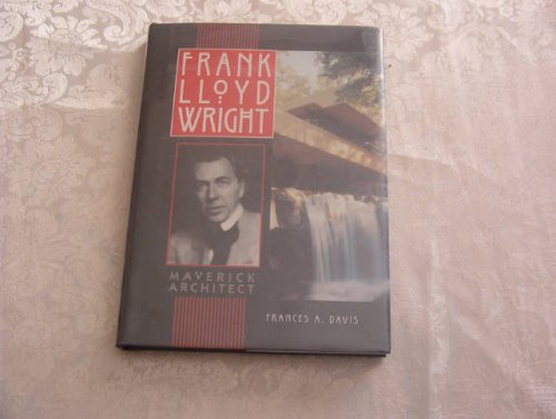 Frank Lloyd Wright: Maverick Architect,Used
