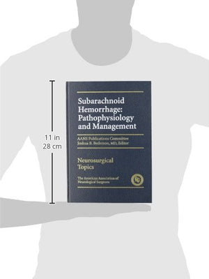 Subarachnoid Hemorrhage: Pathphysiology and Management,Used