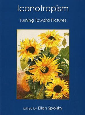Iconotropism: Turning Toward Pictures,Used