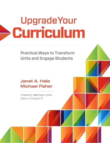 Upgrade Your Curriculum: Practical Ways to Transform Units and Engage Students,Used