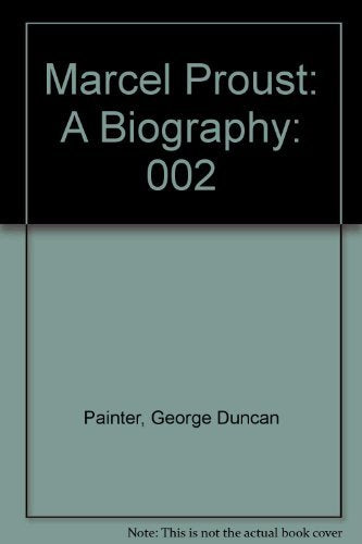 Marcel Proust: A Biography, Vol. 2,Used