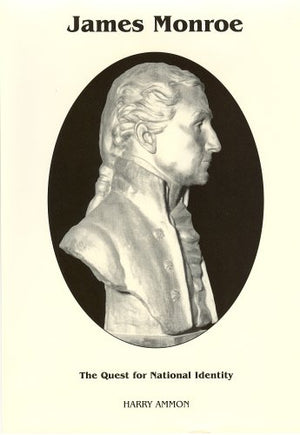 James Monroe: The Quest For National Identity (Signature Series)-new,New