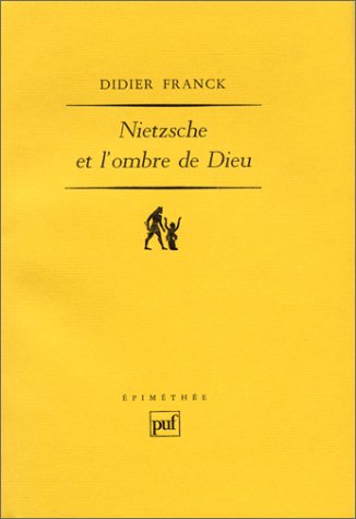 Nietzsche et l'ombre de Dieu (Epimethee) (French Edition),Used
