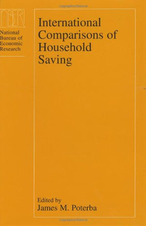 International Comparisons of Household Saving (National Bureau of Economic Research Project Report),Used
