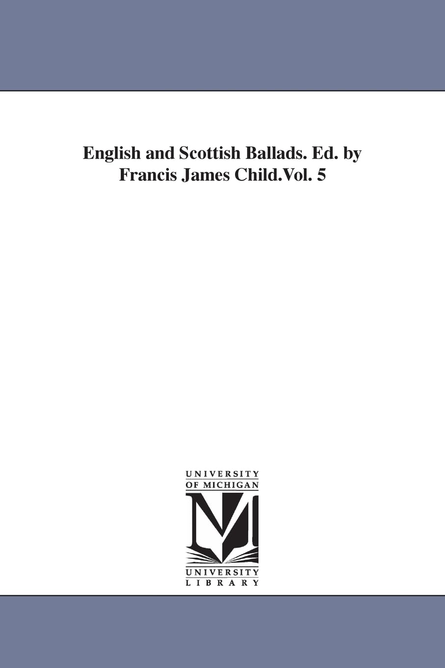 English and Scottish Ballads: 5,New