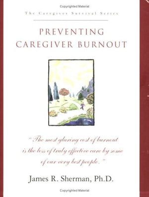 Preventing Caregiver Burnout,Used