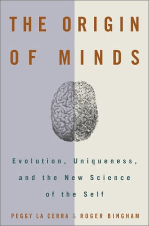The Origin of Minds: Evolution, Uniqueness, and the New Science of the Self,Used