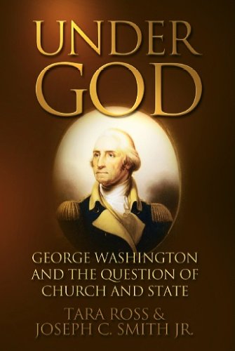 Under God: George Washington and the Question of Church and State,Used