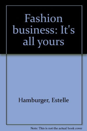 Fashion business: Its all yours