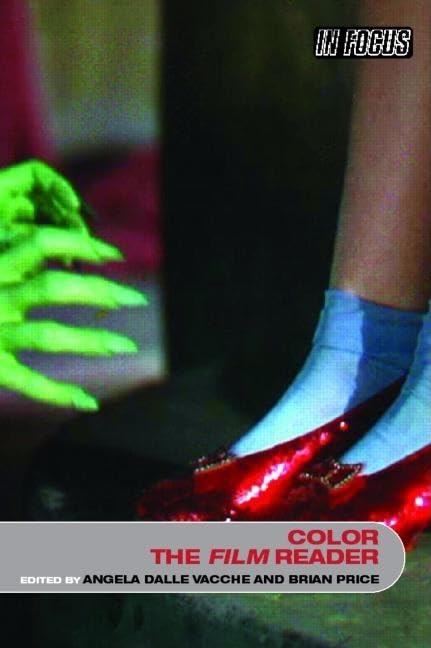 Color, The Film Reader (In Focus: Routledge Film Readers),New