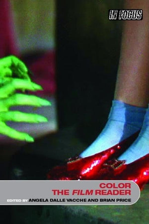 Color, The Film Reader (In Focus: Routledge Film Readers),Used