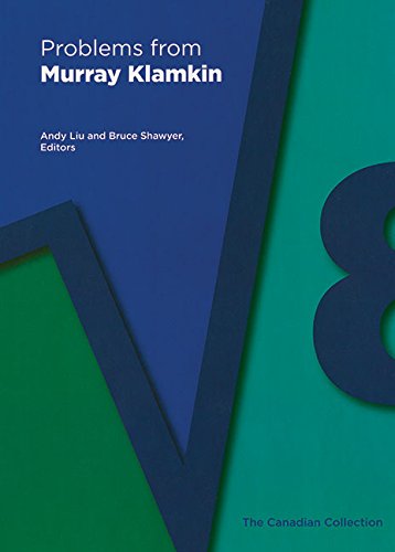 Problems From Murray Klamkin: The Canadian Collection (Maa Problem Book Series),New