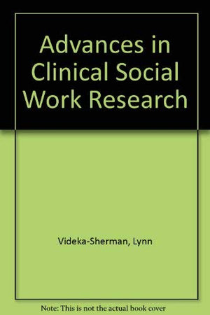 Advances In Clinical Social Work Research,Used