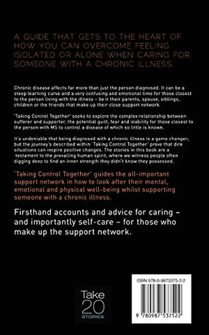 Taking Control Together: Real Life Stories for Caring for Yourself & a Loved One with Multiple Sclerosis,Used